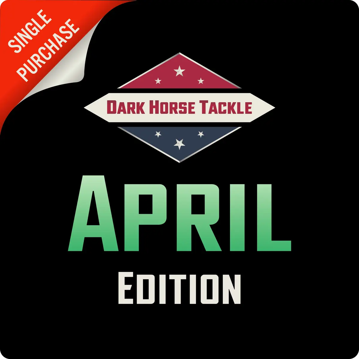 Dark Horse Tackle Box: April ‘25 Edition 1