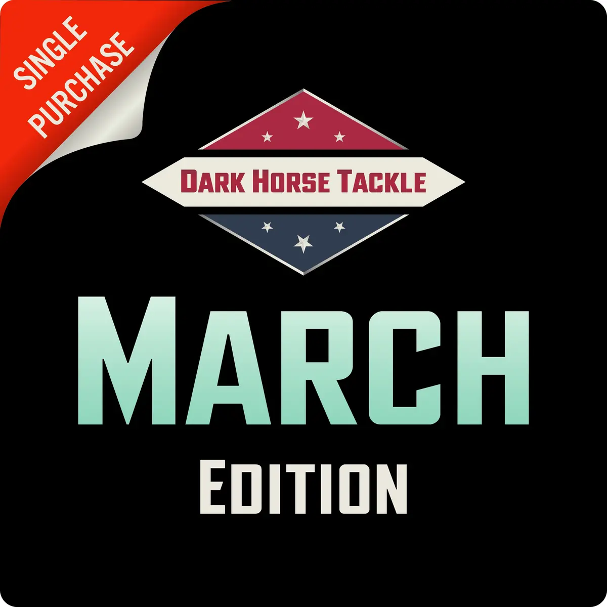Dark Horse Tackle Box: March ‘25 Edition 1