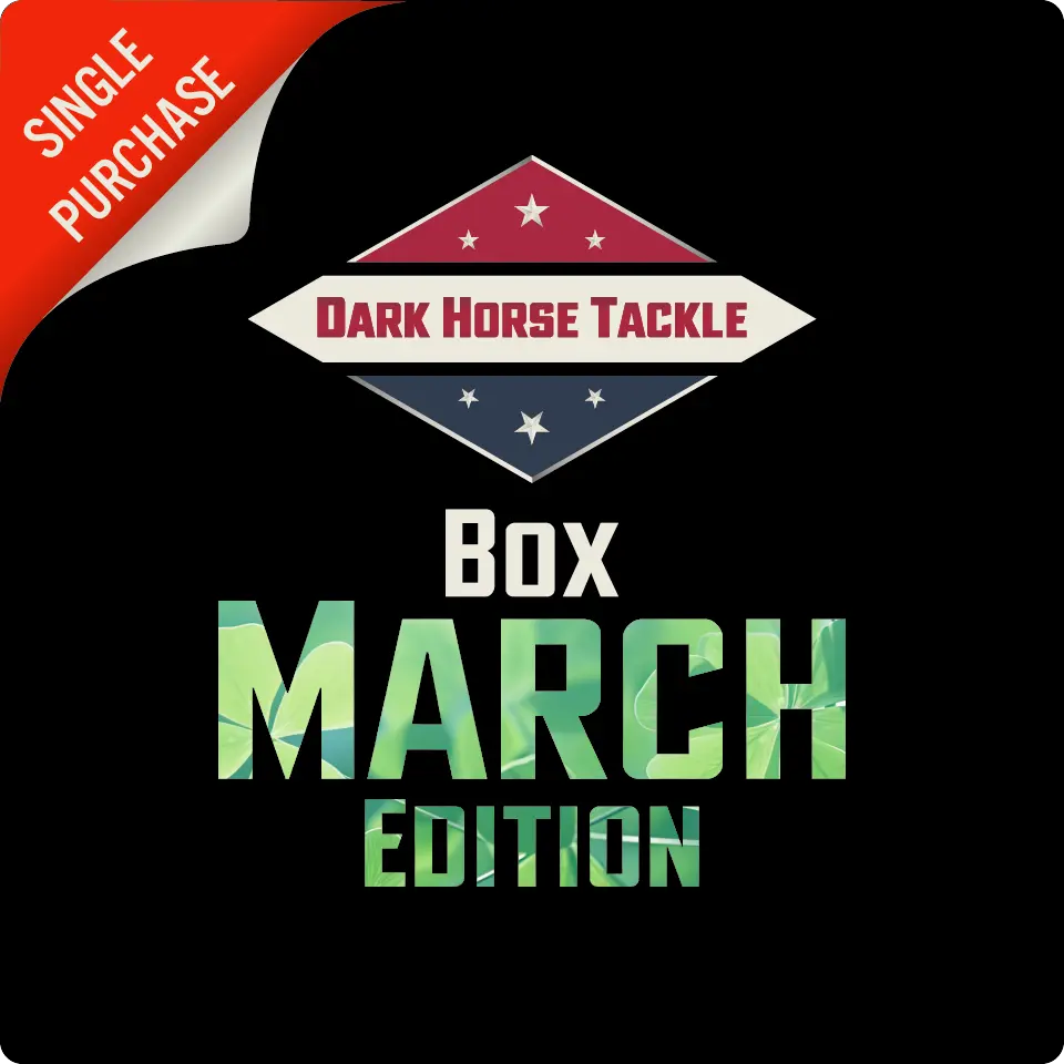 Dark Horse Tackle Box: 🍀March ‘26🍀 Edition 1